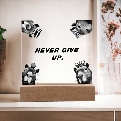 NEVER GIVE UP - Capybara Themed Gorthub Plaque