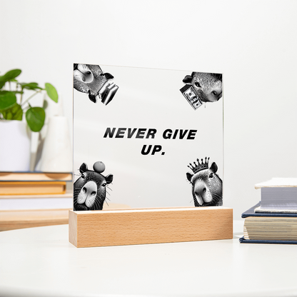 NEVER GIVE UP - Capybara Themed Gorthub Plaque